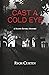 Cast A Cold Eye (Manny Rivera Mystery Series Book 10)