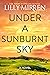 Under a Sunburnt Sky: An un...