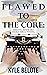Flawed to the Core: Building Memorable Characters and Writing