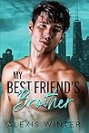 My Best Friend's Brother (Make Her Mine #1) Book cover for My Best Friend's Brother (Make Her Mine #1)