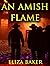 An Amish Flame: An Antholog...
