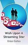 Wish Upon A Strea...