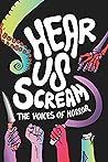Hear Us Scream: T...