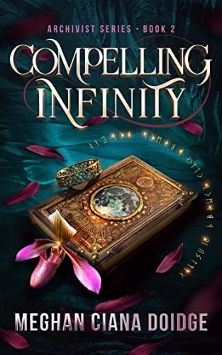 Compelling Infinity (Archivist, #2)
