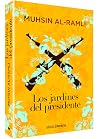 Los jardines del presidente [Paperback] Muhsin Al-Ramli