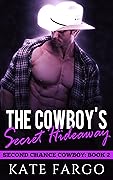 The Cowboy's Secret Hideaway