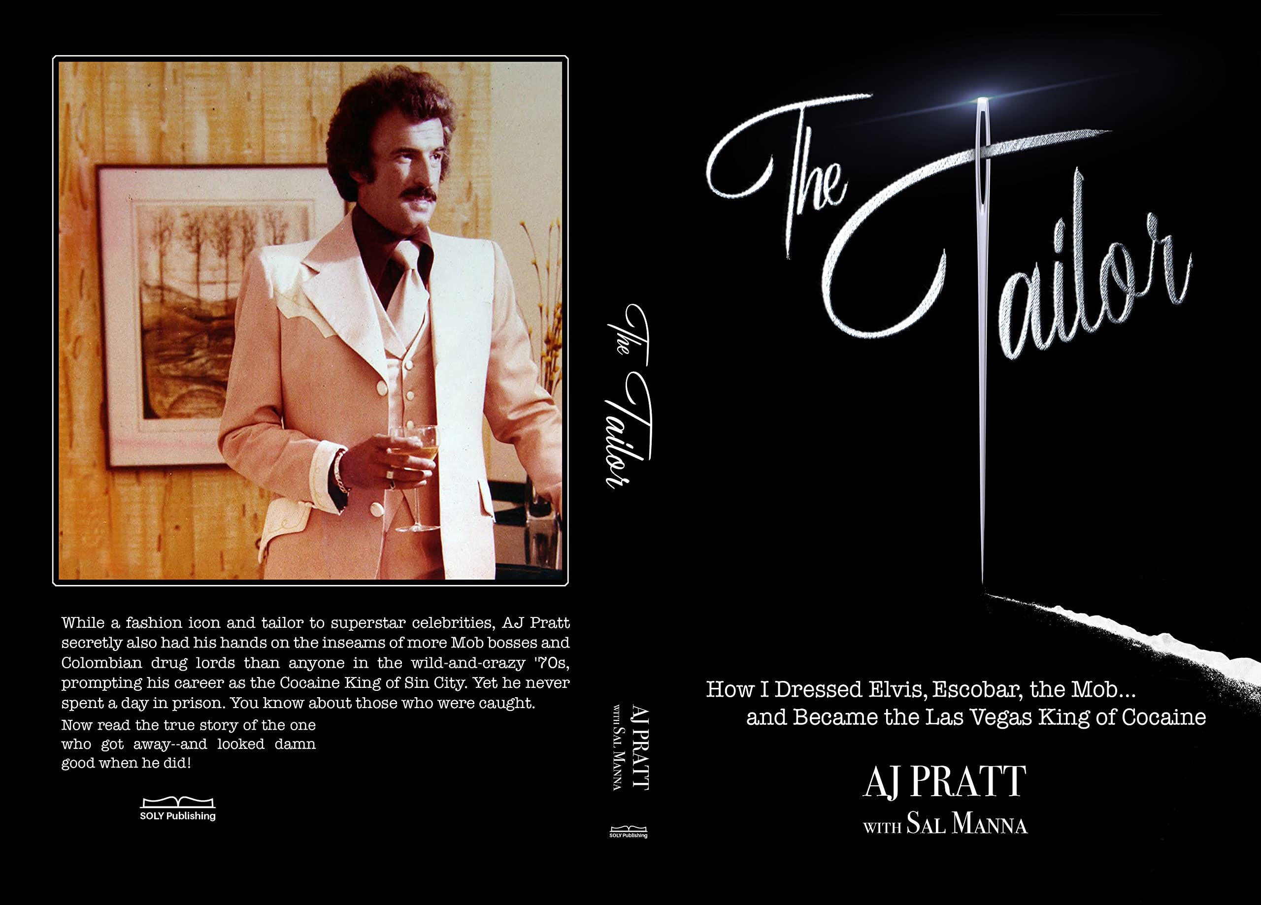 The Tailor : How I Dressed Elvis, Escobar, the Mob...and Became the Las Vegas King of Cocaine (Kindle Edition)