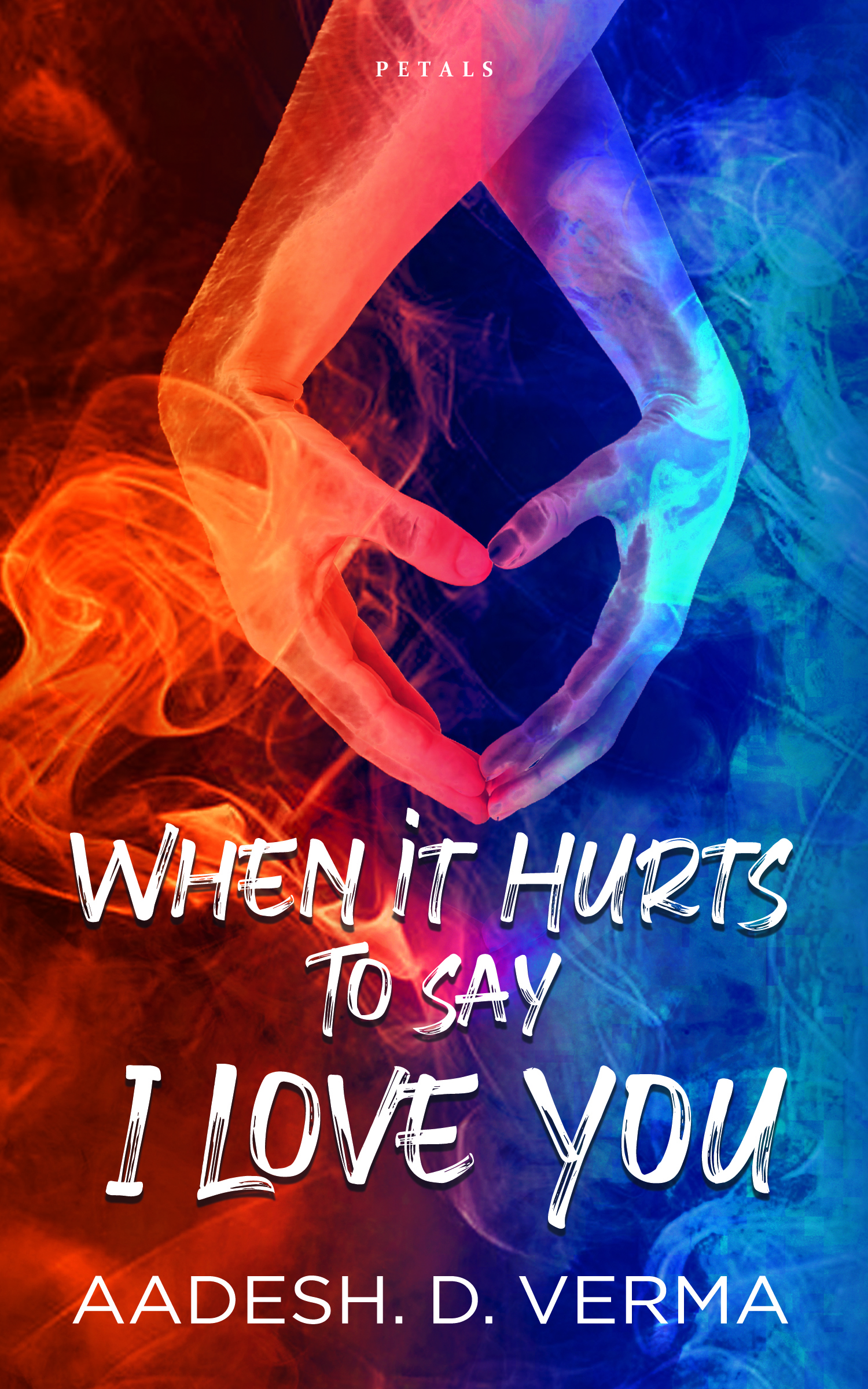 WHEN IT HURTS TO SAY I LOVE YOU