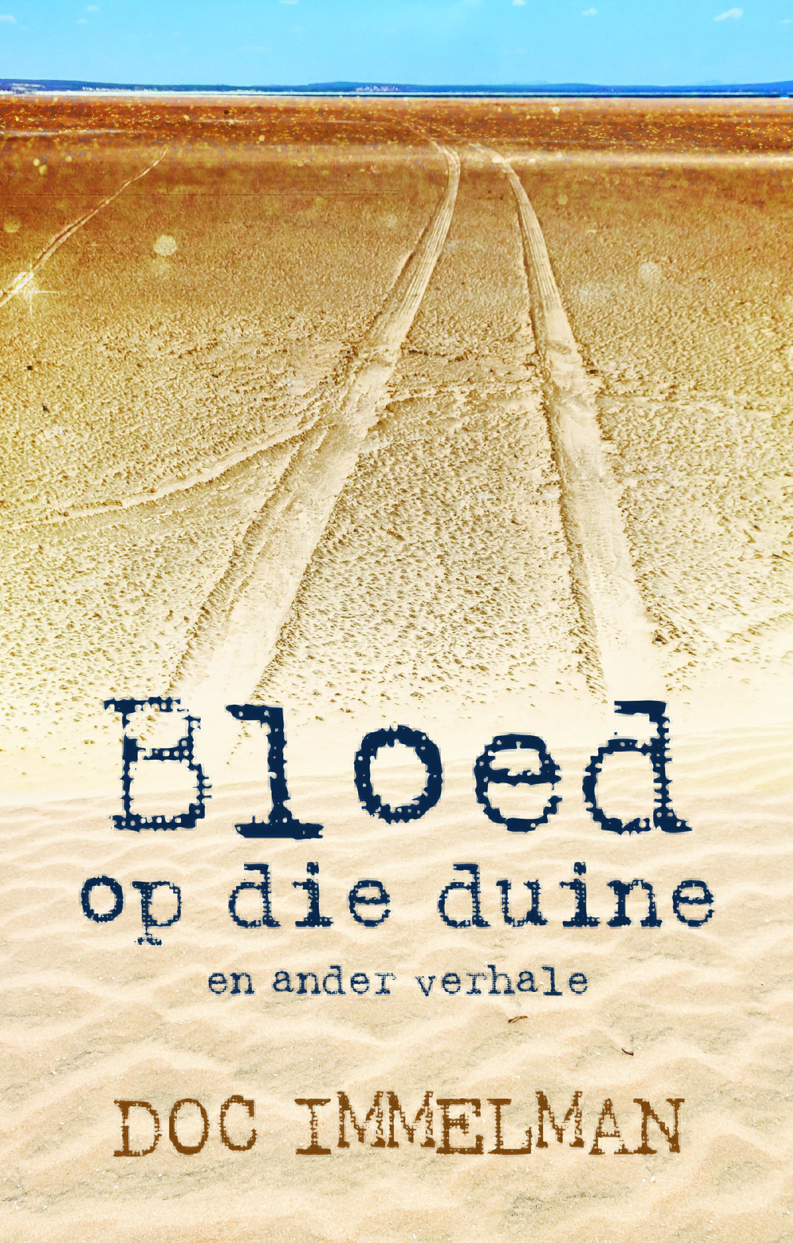 Bloed op die duine en ander verhale