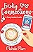 Frisky Connections (Frisky Bean, #0.5) by Michelle Mars