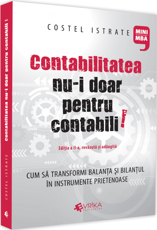 Contabilitatea nu-i doar pentru contabili