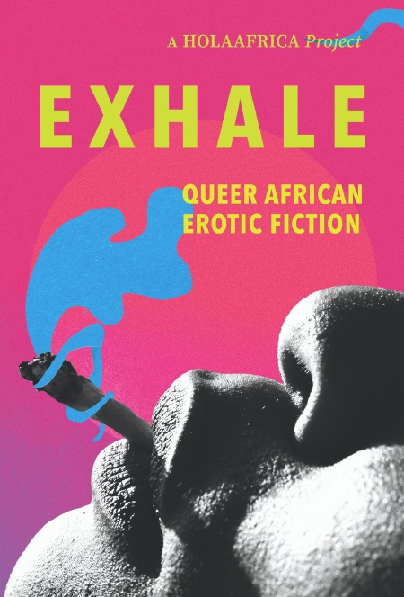 Exhale: Queer African Erotic Fiction
