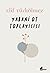 Yabani Ot Toplayıcısı by Elif Türkölmez