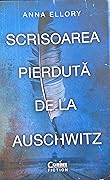 Scrisoarea pierduta de la Auschwitz