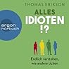 Alles Idioten!? E...