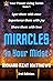 Miracles in Your Midst by Richard Kent Matthews