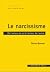 Le narcissisme by Gérard Bonnet