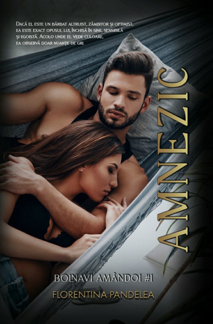 Amnezic (Bolnavi amândoi, #1)
