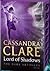 Lord of Shadows by Cassandra Clare