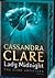 Lady Midnight by Cassandra Clare
