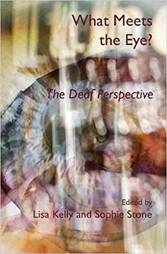What Meets the Eye?: The Deaf Perspective (Paperback)