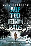 Auf Tod komm raus