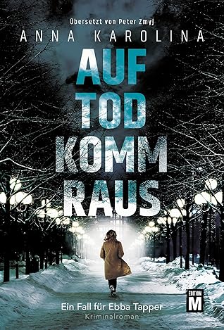 Auf Tod komm raus (Ein Fall für Ebba Tapper, #1)