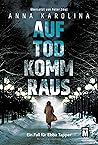Auf Tod komm raus