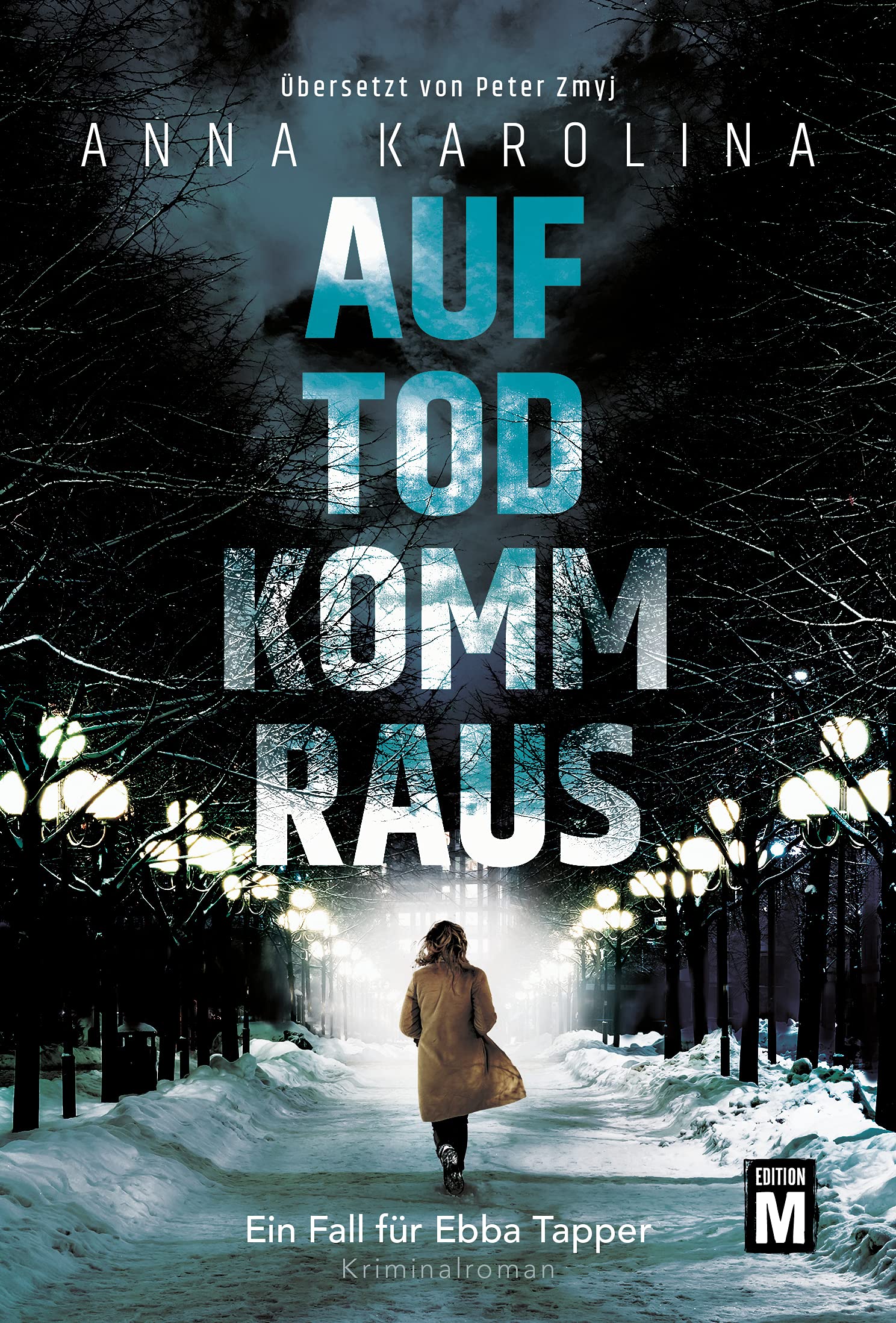 Auf Tod komm raus (Ein Fall für Ebba Tapper, #1)