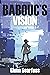 Babouc's Vision by Glenn Searfoss
