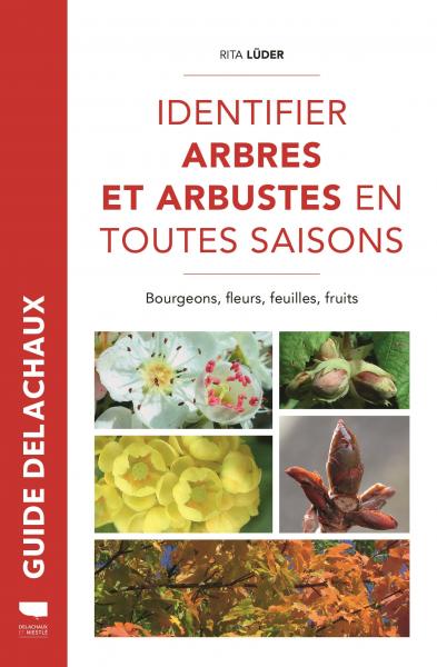 Identifier arbres et arbustes en toutes saisons (Hardcover)