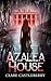 Azalea House