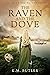 The Raven and the Dove: A N...