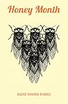 Honey Month by Sadie Shorr-Parks