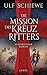 Die Mission des Kreuzritters