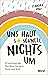 Uns haut so schnell nichts um by Leandra Vogt