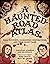 A Haunted Road Atlas: Sinis...
