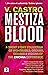 Mestiza Blood