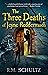 The Three Deaths of Jeyne Reddermach by R.M. Schultz