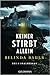 Keiner stirbt allein by Belinda Bauer