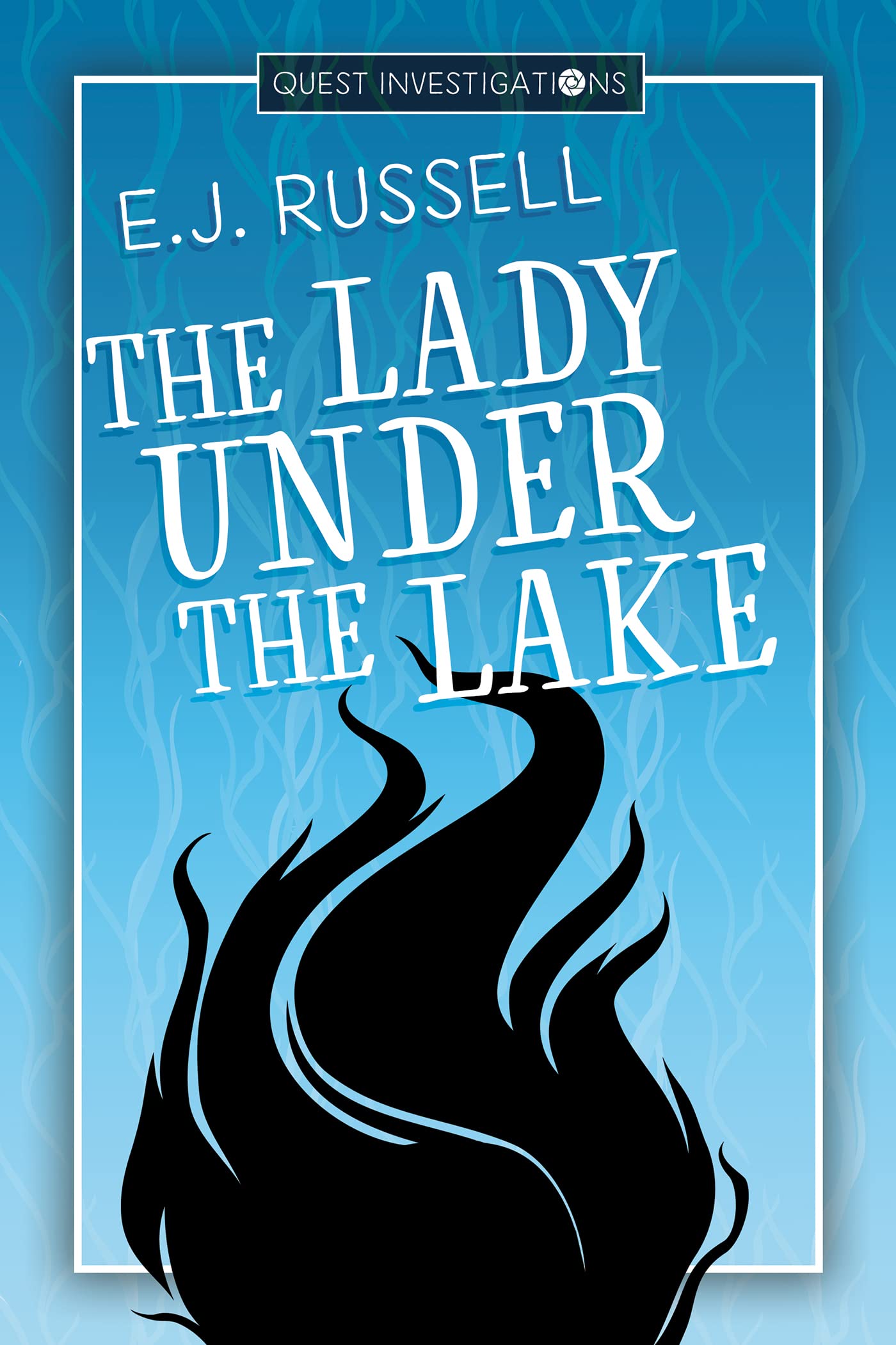 The Lady Under the Lake (Quest Investigations #3)