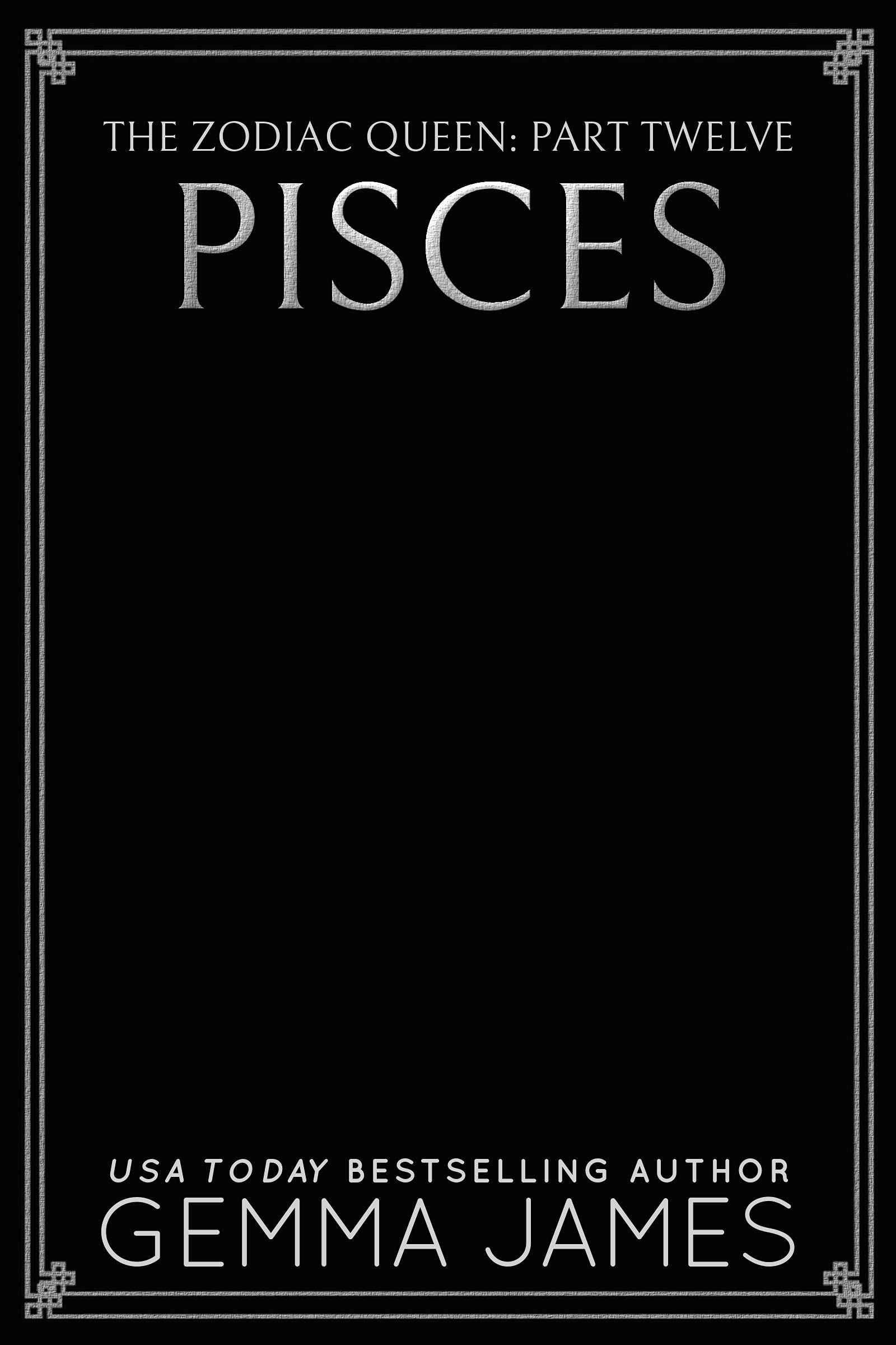 Pisces (The Zodiac Queen #12)