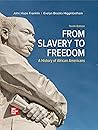 From Slavery to F...