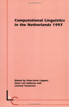 Computational Linguistics in the Netherlands 1997