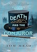 Death and the Conjuror (A Spector Locked-Room Mystery, #1)