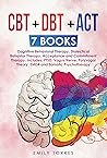 CBT + DBT + ACT: ...