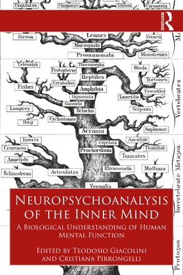 Neuropsychoanalysis of the Inner Mind: A Biological Understanding of Human Mental Function (ebook)