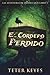 El Cordero Perdido (Las Aventuras De Deidra Ann Libro 1) by Teter Keyes