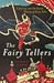 The Fairy Tellers: A Journe...