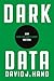 Dark Data: Why What You Don’t Know Matters